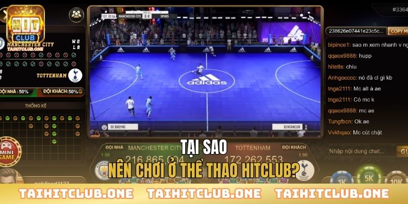 Tại sao nên chơi ở thể thao Hitclub?